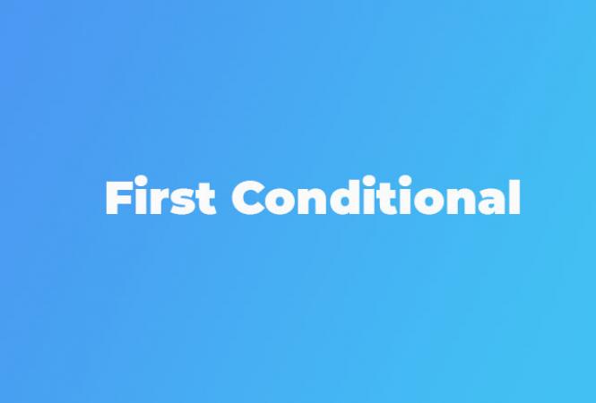  First Conditional